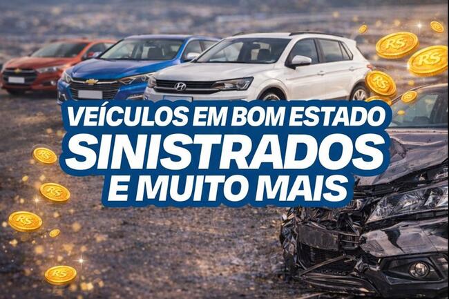 GRANDE LEILÃO DE VEÍCULOS SINISTRADOS E BOM ESTADO