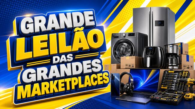 SUPER LEILÃO DAS GRANDES MARKETPLACES