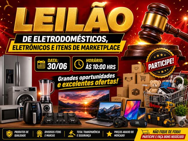 LEILÃO DE ELETRODOMÉSTICOS,ELETRÔNICOS E ITENS DE MARKETPLACE
