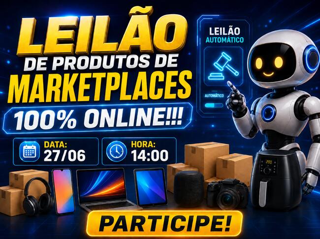 LEILÃO DE PRODUTOS DE  MARKETPLACES - 100% ONLINE E AUTOMATIZADO!!!