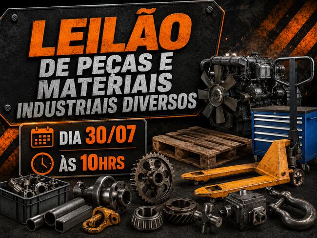 LEILÃO DE PEÇAS E MATERIAIS INDUSTRIAIS DIVERSOS