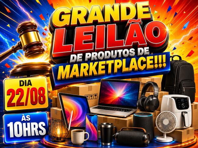 GRANDE LEILÃO DE PRODUTOS DE MARKETPLACE!!!
