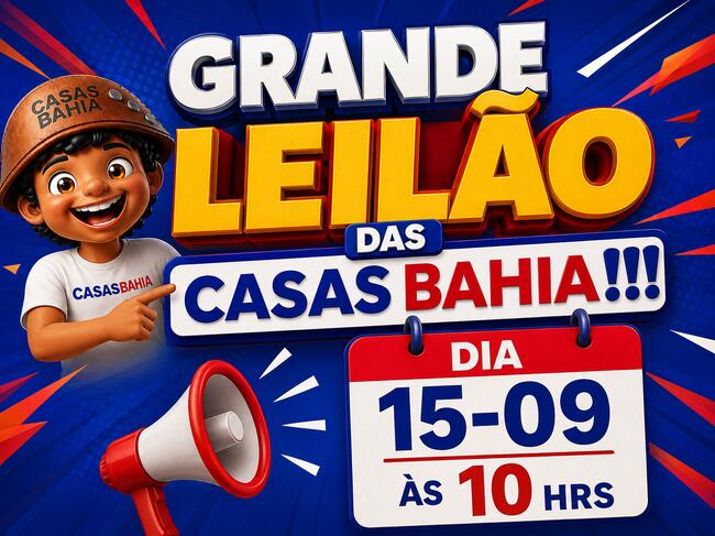 GRANDE LEILÃO DAS CASAS BAHIA!!!