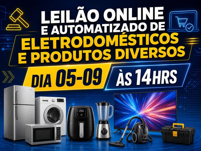 LEILÃO ONLINE E AUTOMATIZADO DE ELETRODOMÉSTICOS E PRODUTOS DIVERSOS