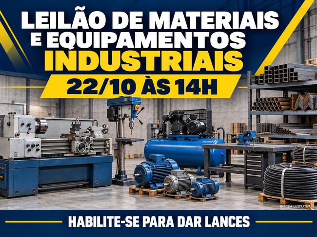 LEILÃO DE MATERIAIS E EQUIPAMENTOS INDUSTRIAIS