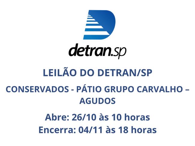 LEILÃO DETRAN - CONSERVADOS - PÁTIO GRUPO CARVALHO – AGUDOS