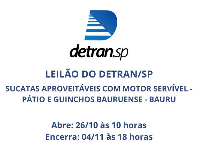 Leilão Detean/SP - Sucatas Aproveitáveis Com Motor Servível - Pátio E Guinchos Bauruense - Bauru
