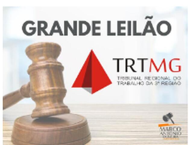 GRANDE LEILÃO DO TRT/MG - 07/02/2024