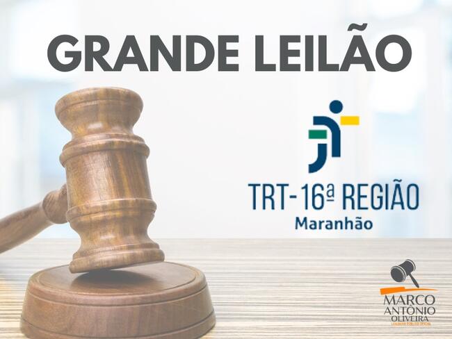 GRANDE LEILÃO DO TRT 16º REGIÃO