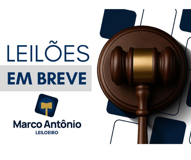 LEILÕES EM BREVE | IMÓVEIS - VEÍCULOS - MÁQUINAS E EQUIPAMENTOS