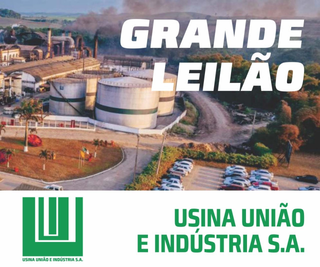 Grande Leilão Usina União e Industria SA 2024