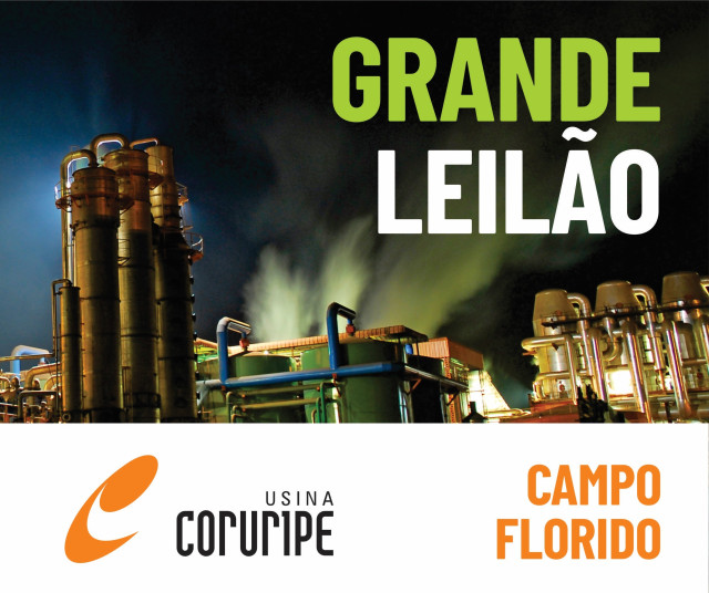 MEGA LEILÃO USINA CORURIPE 2025 - UNIDADE CAMPO FLORIDO