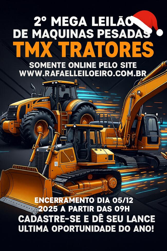 2º MEGA LEILÃO DE MAQUINAS PESADAS TMX TRATORES