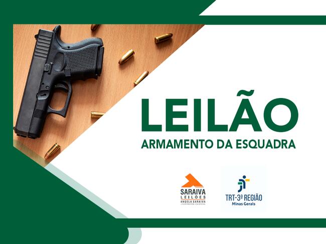 GRANDE LEILÃO - ARMAMENTO DA ESQUADRA - TRANSPORTE DE VALORES & SEGURANCA LTDA - TRT3